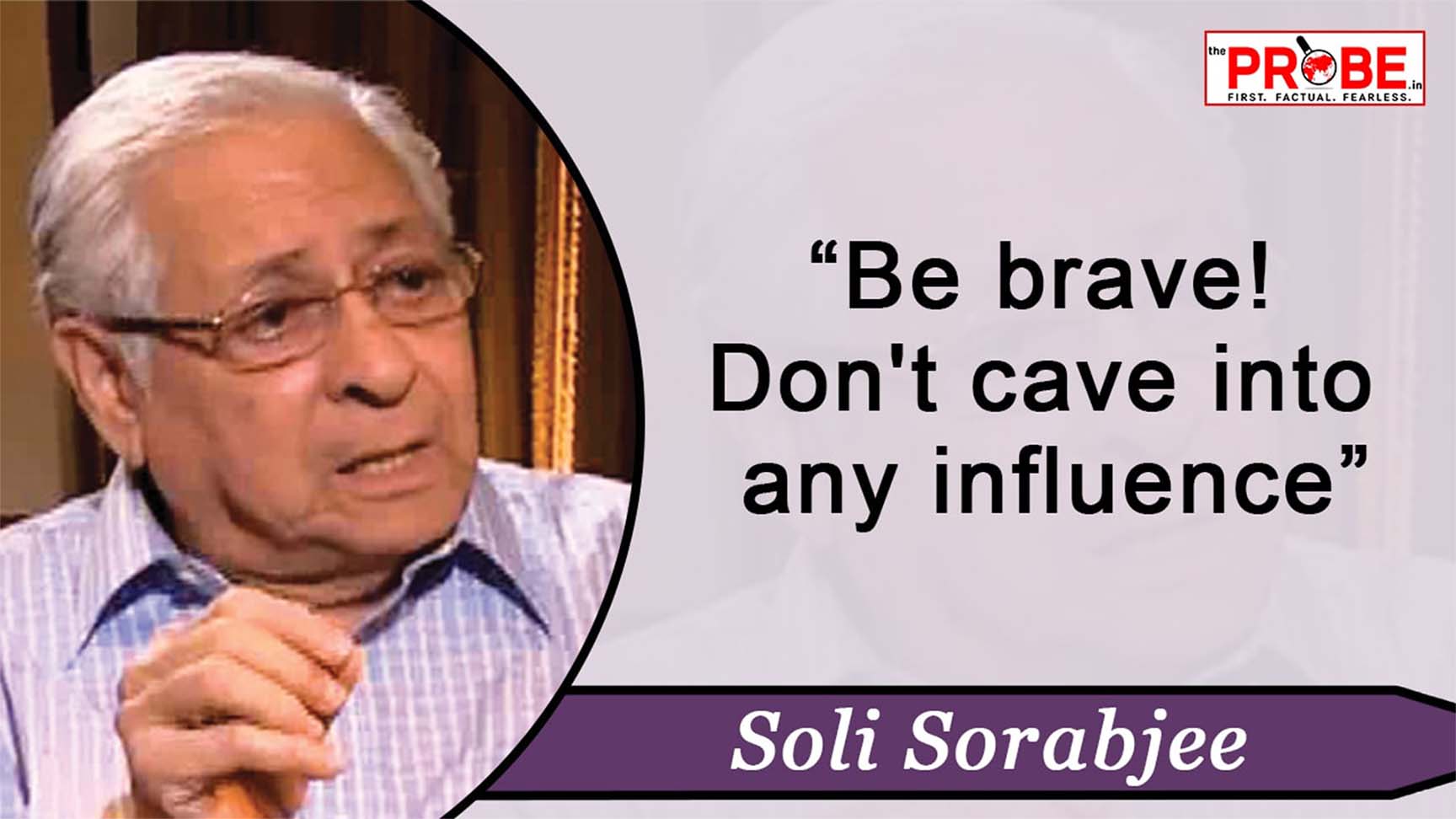 If you are not Independent, you sell the soul of Indian democracy