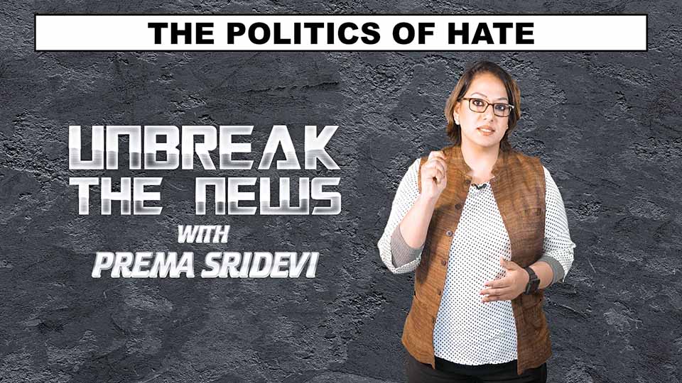 Hindutva agenda: The politics of hate | Elections 2022 | Unbreak the News with Prema Sridevi Ep 17
